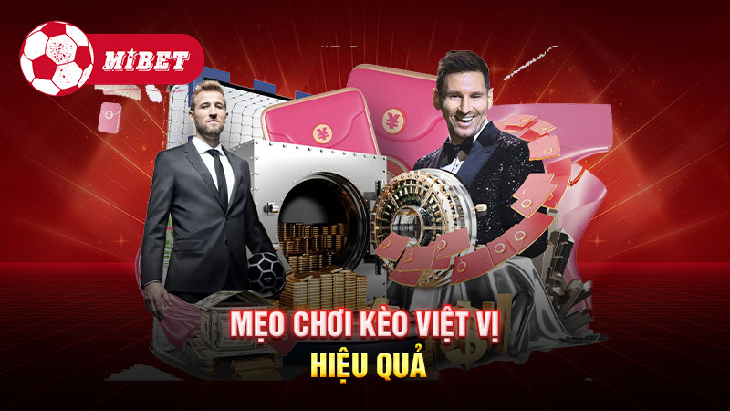 Mẹo chơi kèo việt vị hiệu quả