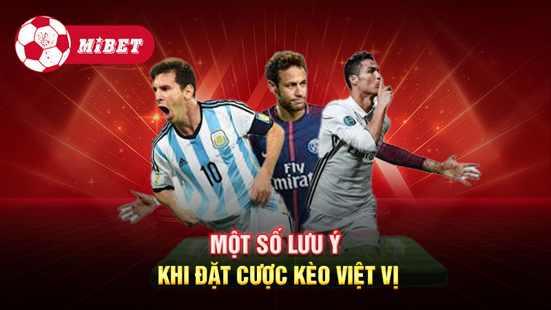 Một số lưu ý khi đặt cược kèo việt vị