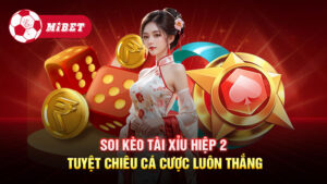 Kèo Tài Xỉu hiệp 2