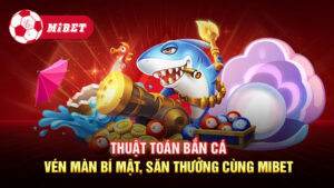 Thuật toán bắn cá